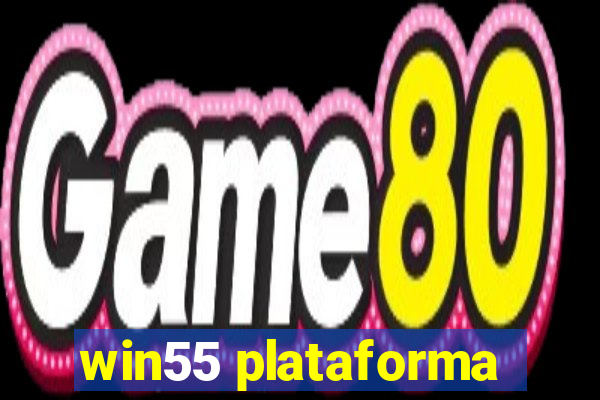 win55 plataforma